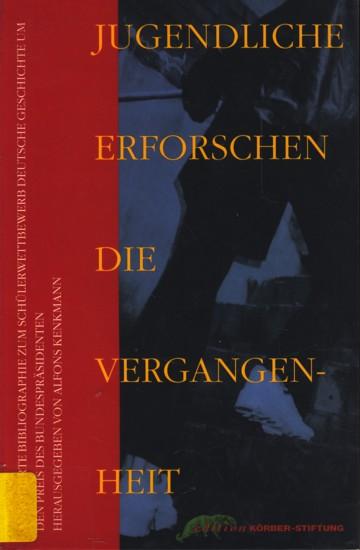 Jugendliche erforschen die Vergangenheit : annotierte Bibliographie zum Schülerwettbewerb Deutsche Geschichte um den Preis des Bundespräsidenten ;. Barschdorff, Signe ; Fausser, Katja: 0 Bewertungen bei Goodreads ISBN 10: 3896843214 / ISBN 13: 9783896843210 Verlag: Hamburg : Ed. Körber-Stiftung,, 1997